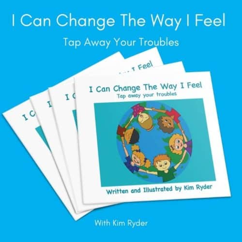 I Can Change The Way I Feel Tapping Book For Kids- By Kim Ryder